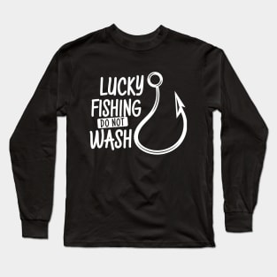 Lucky fishing do not wash Long Sleeve T-Shirt